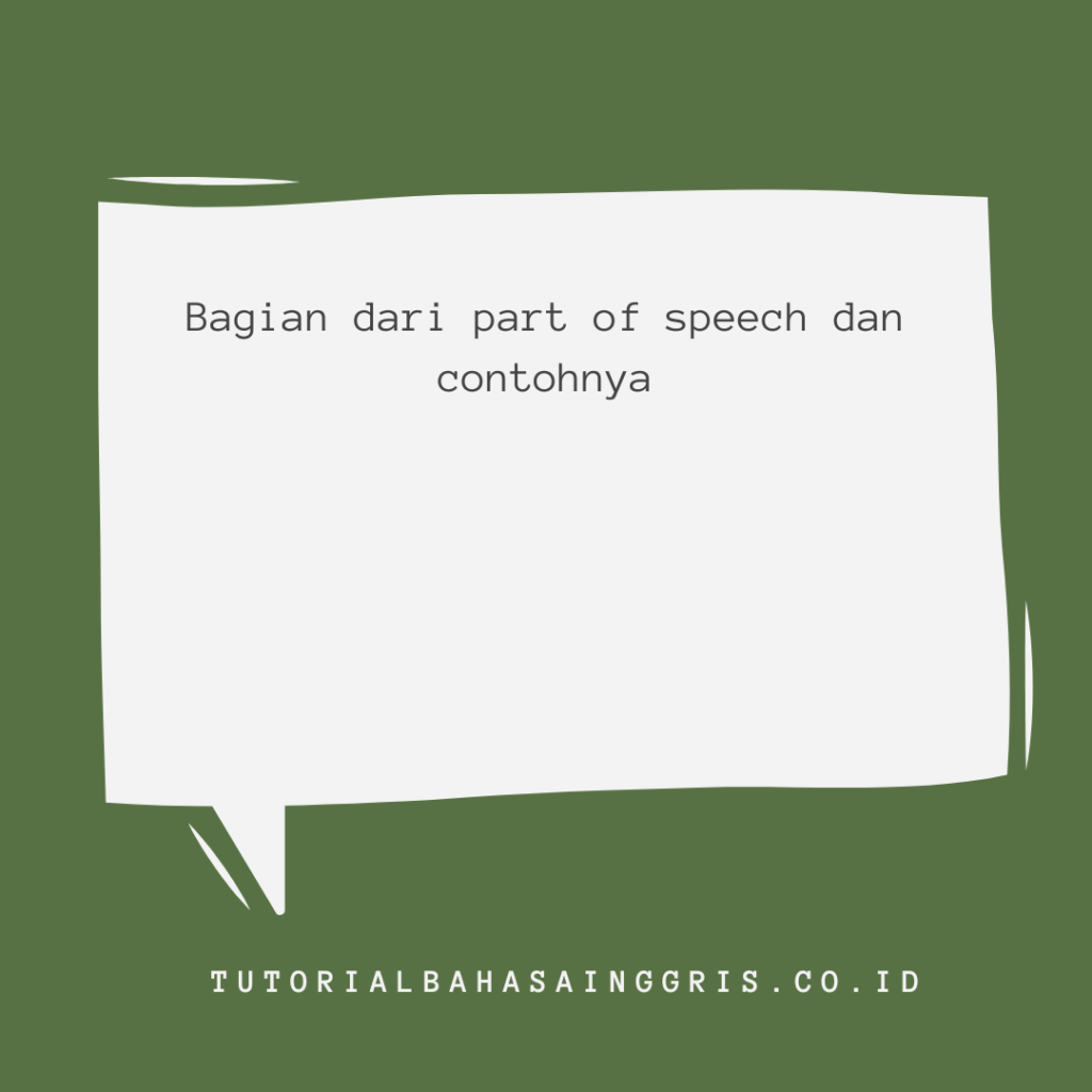 Bagian dari part of speech dan contohnya