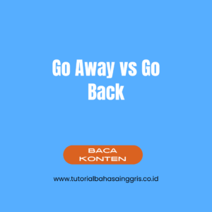 Go Away vs Go Back